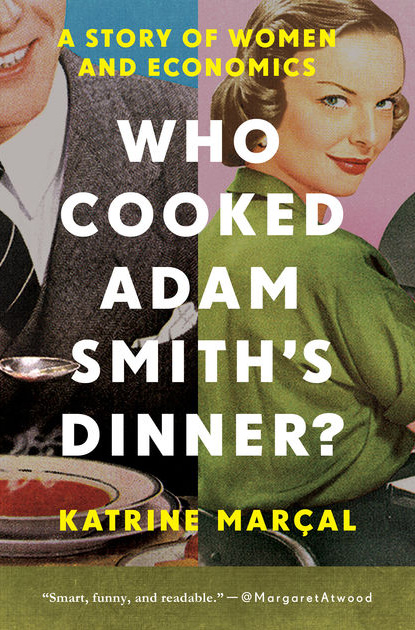 Who Cooked Adam Smith’s Dinner cover