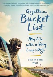 Gizelle’s Bucket List: My Life with a Very Large Dog cover