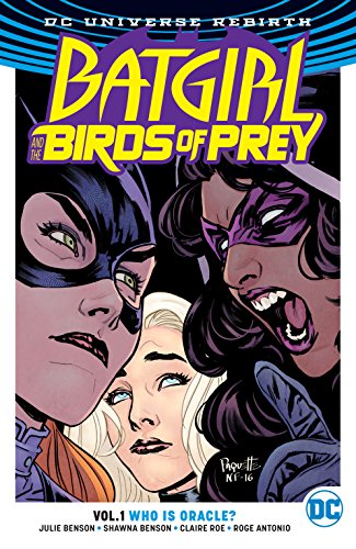 Batgirl and The Birds of Prey (Rebirth, Vol. 1): Who is Oracle? cover