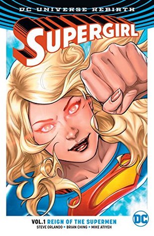 Supergirl (Rebirth, Vol. 1): Reign of the Cyborg Supermen cover
