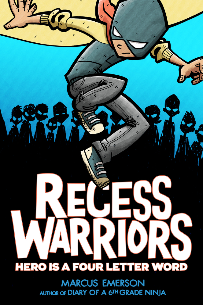 Recess Warriors: Hero is a Four-Letter Word cover