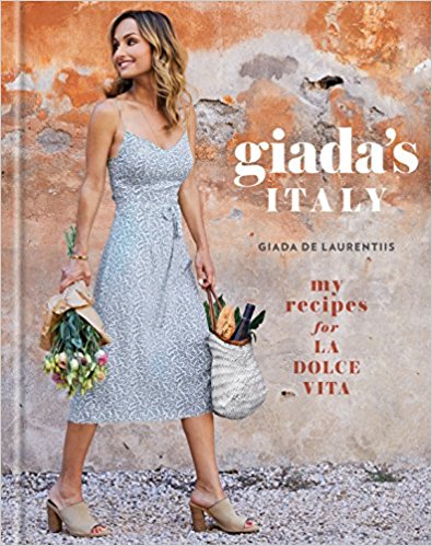 Giada’s Italy: My Recipes for La Dolce Vita cover