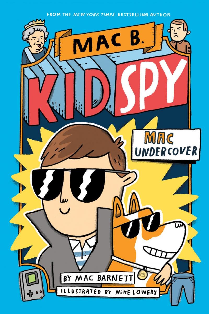 Mac B., Kid Spy: Mac Undercover cover