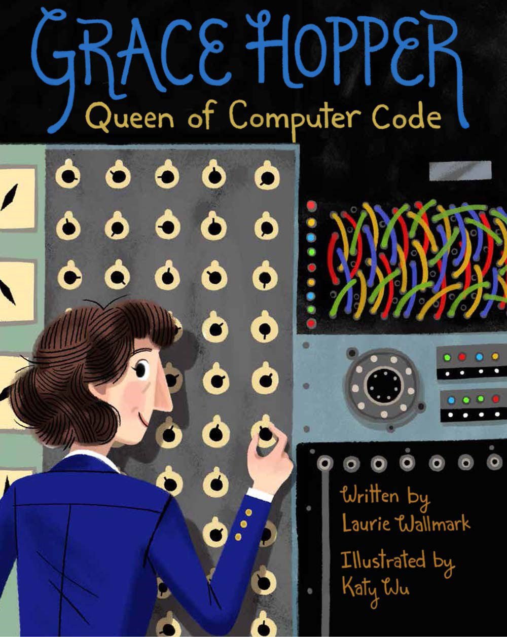 Grace Hopper: Queen of Computer Code cover
