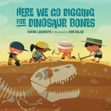 Here We Go Digging for Dinosaur Bones cover
