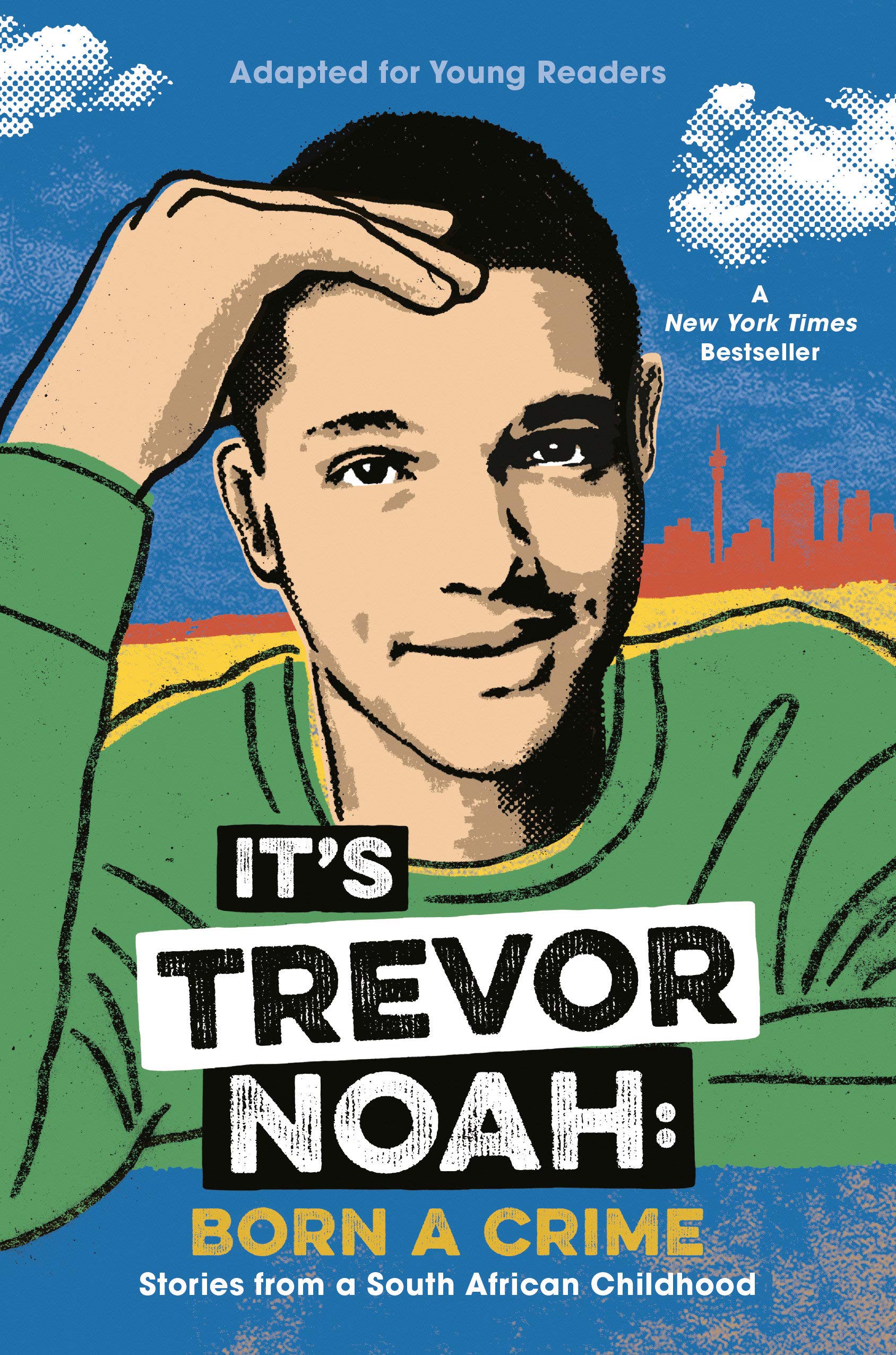 It’s Trevor Noah: Born A Crime: Stories From A South African Childhood cover