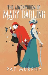Book cover of the Adventures of Mary Darling by Pat Murphy.